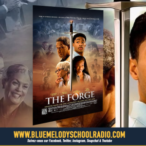 THE FORGE, UN FILM VRAIMENT ÉDIFIANT