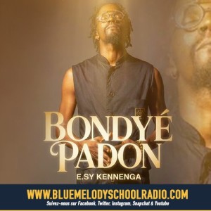 E.SY KENNENGA - « BONDYÉ PADON »