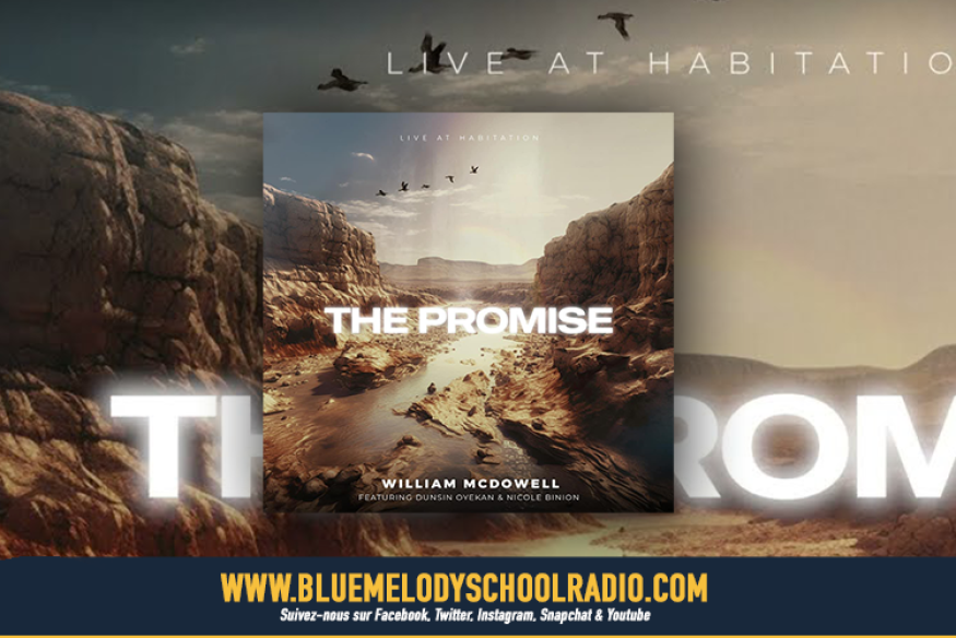 WILLIAM MCDOWELL - THE PROMISE (NOUVEL EP)